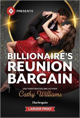 Billionaire's Reunion Bargain - Cathy Williams - cover