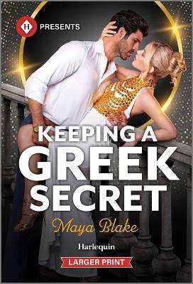 Keeping a Greek Secret - Maya Blake - cover