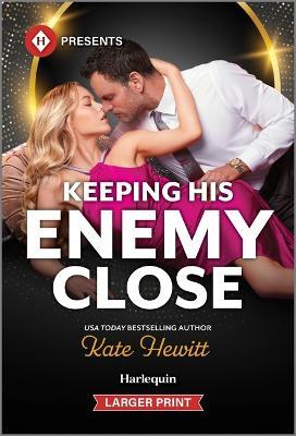 Keeping His Enemy Close - Kate Hewitt - cover