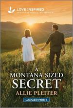 A Montana-Sized Secret: An Uplifting Inspirational Romance