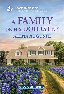 A Family on His Doorstep: An Uplifting Inspirational Romance - Alena Auguste - cover