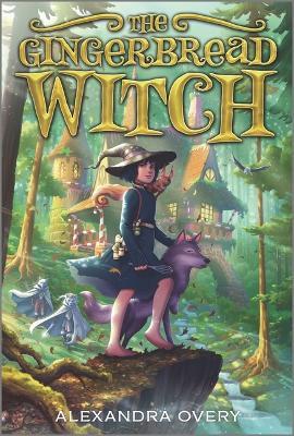 The Gingerbread Witch - Alexandra Overy - cover