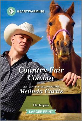 Country Fair Cowboy: A Clean and Uplifting Romance - Melinda Curtis - cover