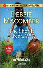 The Sheriff Takes a Wife & the Soldier's Redemption: Two Heartfelt Romance Novels