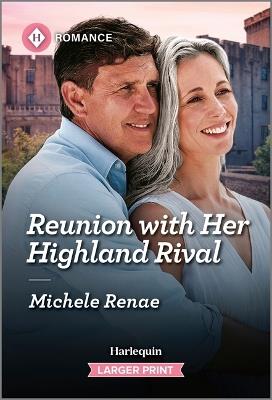 Reunion with Her Highland Rival - Michele Renae - cover