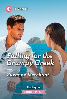Falling for the Grumpy Greek - Suzanne Merchant - cover