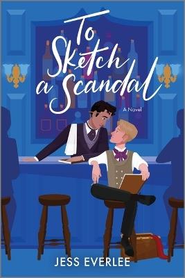 To Sketch a Scandal - Jess Everlee - cover