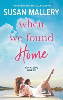 When We Found Home - Susan Mallery - cover