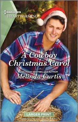 A Cowboy Christmas Carol: A Clean and Uplifting Romance - Melinda Curtis - cover