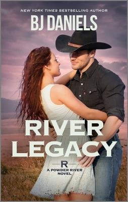 River Legacy - B J Daniels - cover