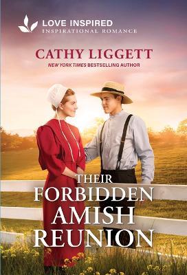 Their Forbidden Amish Reunion: An Uplifting Inspirational Romance - Cathy Liggett - cover