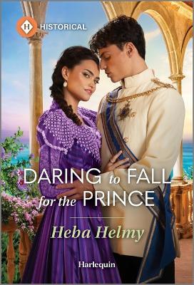 Daring to Fall for the Prince - Heba Helmy - cover
