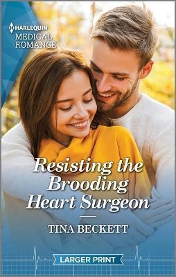 Resisting the Brooding Heart Surgeon: It's Pumpkin Season! Enjoy This Captivating Halloween Inspired Romance. - Tina Beckett - cover