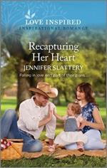 Recapturing Her Heart: An Uplifting Inspirational Romance