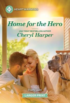 Home for the Hero: A Clean and Uplifting Romance - Cheryl Harper - cover