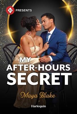My After-Hours Secret - Maya Blake - cover