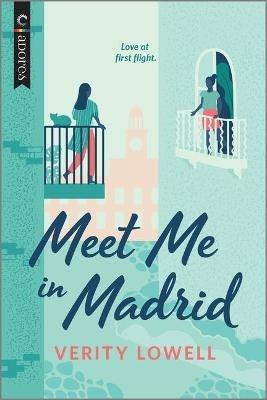 Meet Me in Madrid: An LGBTQ Romance - Verity Lowell - cover