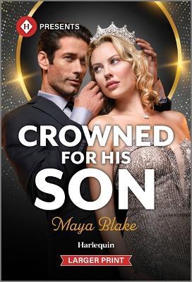 Crowned for His Son - Maya Blake - cover