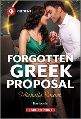 Forgotten Greek Proposal - Michelle Smart - cover