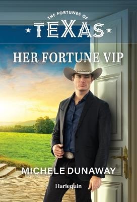 Her Fortune VIP - Michele Dunaway - cover