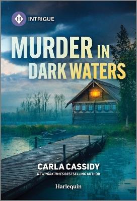 Murder in Dark Waters - Carla Cassidy - cover