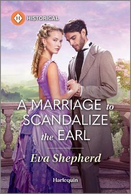 A Marriage to Scandalize the Earl - Eva Shepherd - cover