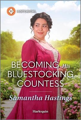Becoming His Bluestocking Countess - Samantha Hastings - cover