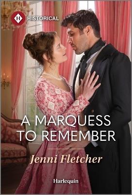 A Marquess to Remember - Jenni Fletcher - cover