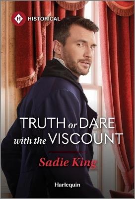 Truth or Dare with the Viscount - Sadie King - cover