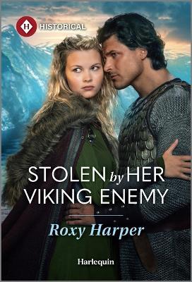 Stolen by Her Viking Enemy - Roxy Harper - cover