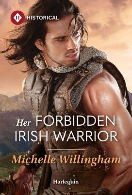 Her Forbidden Irish Warrior - Michelle Willingham - cover