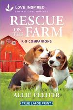 Rescue on the Farm: An Uplifting Inspirational Romance