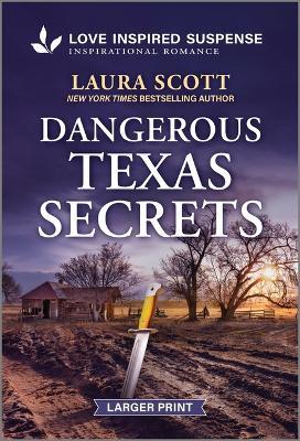 Dangerous Texas Secrets - Laura Scott - cover