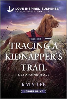 Tracing a Kidnapper's Trail - Katy Lee - cover