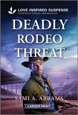 Deadly Rodeo Threat - Sami A Abrams - cover