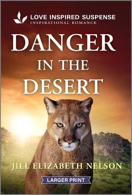 Danger in the Desert - Jill Elizabeth Nelson - cover