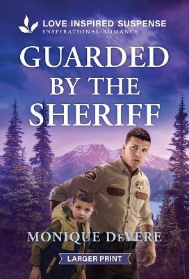 Guarded by the Sheriff - Monique Devere - cover