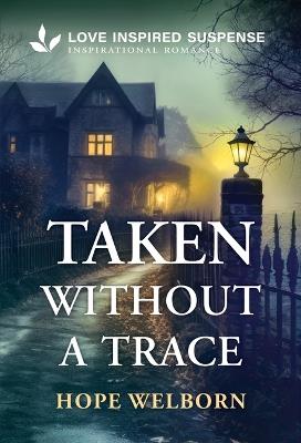 Taken Without a Trace - Hope Welborn - cover