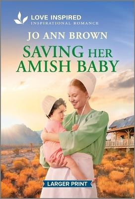 Saving Her Amish Baby: An Uplifting Inspirational Romance - Jo Ann Brown - cover