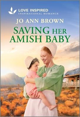 Saving Her Amish Baby: An Uplifting Inspirational Romance - Jo Ann Brown - cover