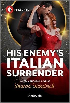 His Enemy's Italian Surrender - Sharon Kendrick - cover