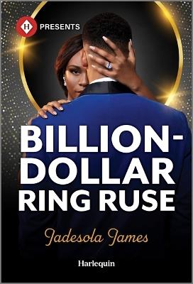 Billion-Dollar Ring Ruse - Jadesola James - cover