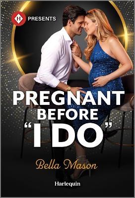 Pregnant Before I Do - Bella Mason - cover