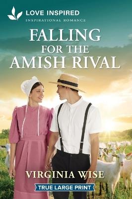 Falling for the Amish Rival: An Uplifting Inspirational Romance - Virginia Wise - cover