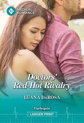 Doctors' Red-Hot Rivalry - Luana Darosa - cover