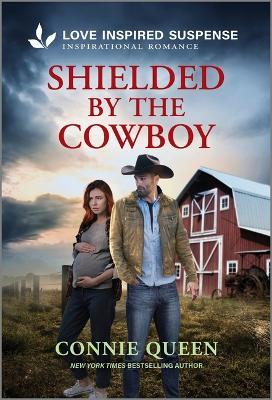 Shielded by the Cowboy - Connie Queen - cover