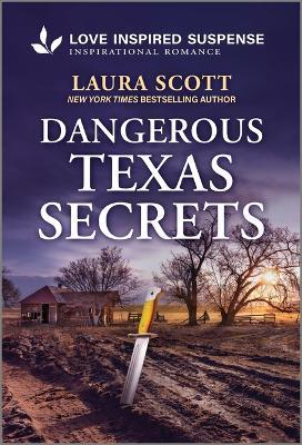 Dangerous Texas Secrets - Laura Scott - cover