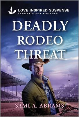 Deadly Rodeo Threat - Sami A Abrams - cover