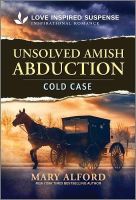 Unsolved Amish Abduction - Mary Alford - cover