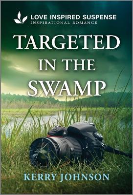 Targeted in the Swamp - Kerry Johnson - cover